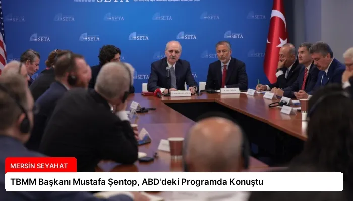 TBMM Başkanı Mustafa Şentop, ABD’deki Programda Konuştu