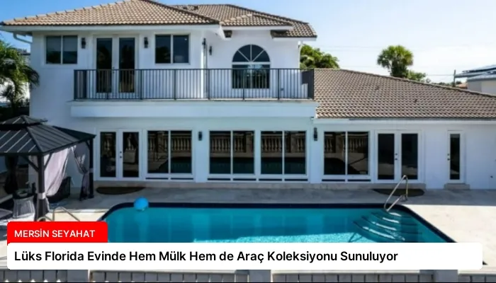 Lüks Florida Evinde Hem Mülk Hem de Araç Koleksiyonu Sunuluyor