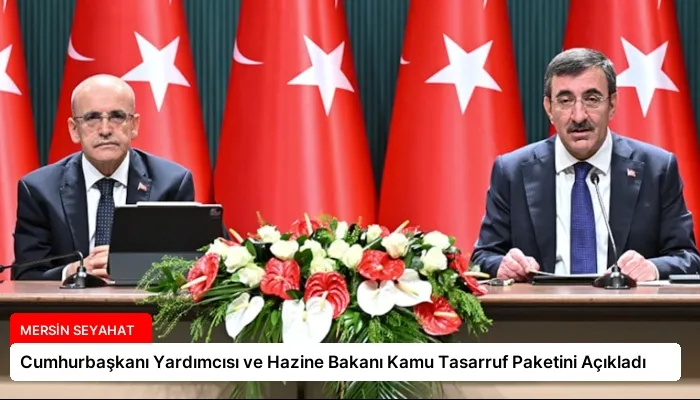 Cumhurbaşkanı Yardımcısı ve Hazine Bakanı Kamu Tasarruf Paketini Açıkladı
