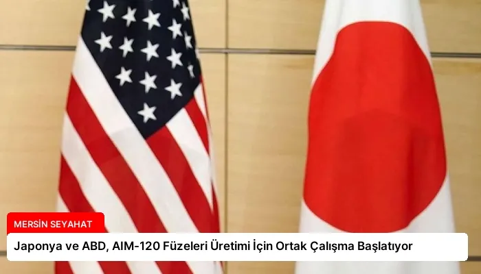 Japonya ve ABD, AIM-120 Füzeleri Üretimi İçin Ortak Çalışma Başlatıyor
