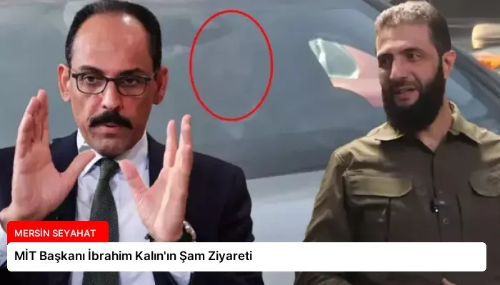 MİT Başkanı İbrahim Kalın’ın Şam Ziyareti