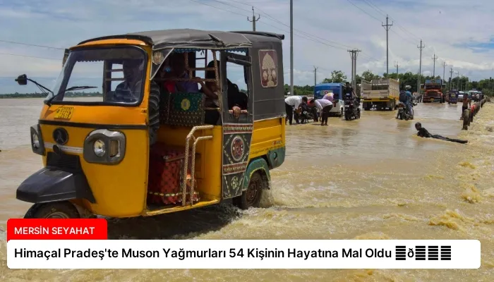 Himaçal Pradeş’te Muson Yağmurları 54 Kişinin Hayatına Mal Oldu ⏬👇