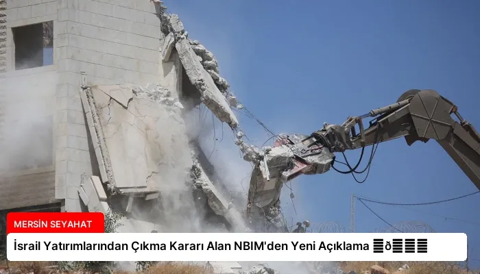 İsrail Yatırımlarından Çıkma Kararı Alan NBIM’den Yeni Açıklama ⏬👇