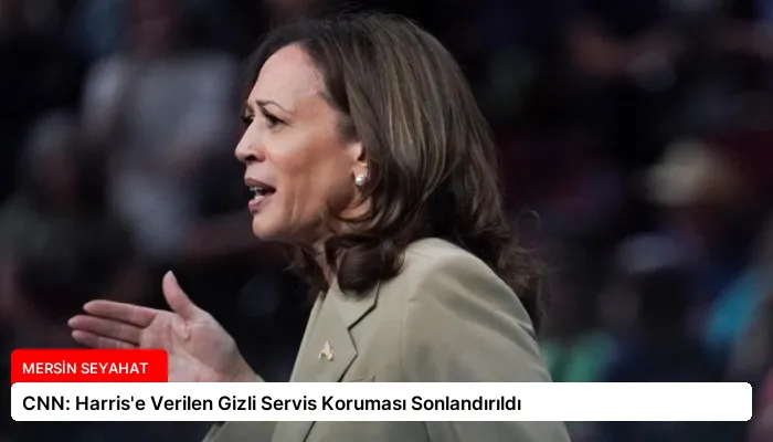 CNN: Harris’e Verilen Gizli Servis Koruması Sonlandırıldı