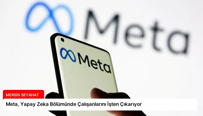 Meta, Yapay Zeka Bölümünde Çalışanlarını İşten Çıkarıyor