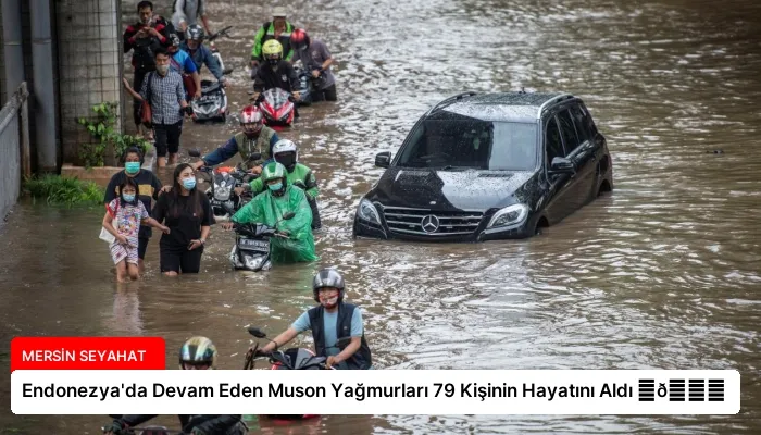 Endonezya’da Devam Eden Muson Yağmurları 79 Kişinin Hayatını Aldı ⏬👇