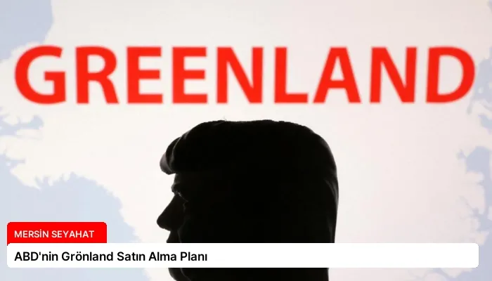 ABD’nin Grönland Satın Alma Planı