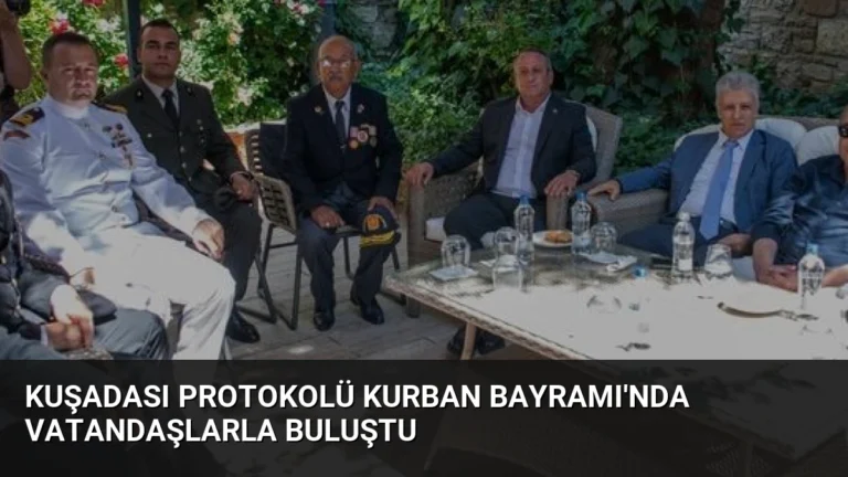 Kuşadası Protokolü Kurban Bayramı’nda Vatandaşlarla Buluştu