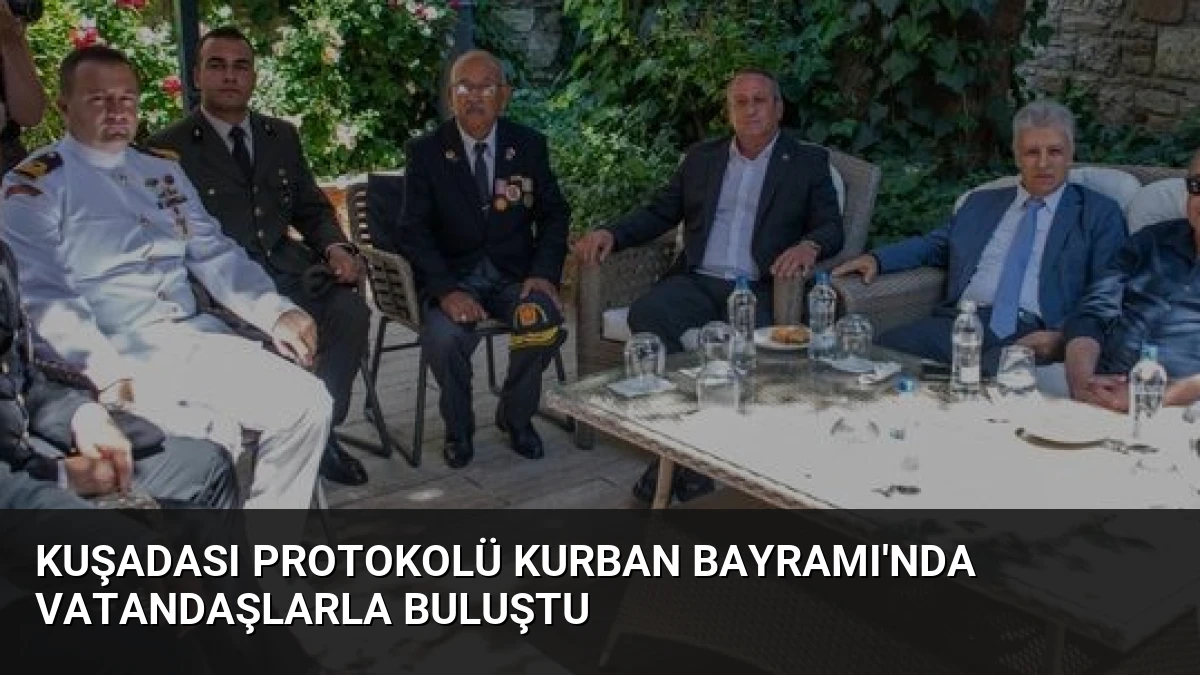 Kuşadası Protokolü Kurban Bayramı’nda Vatandaşlarla Buluştu