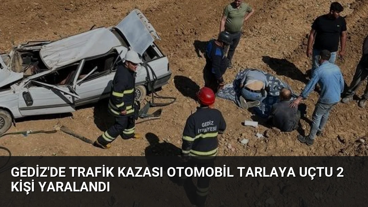Gediz’de Trafik Kazası Otomobil Tarlaya Uçtu 2 Kişi Yaralandı