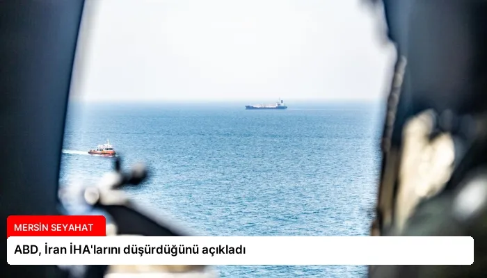 ABD, İran İHA’larını düşürdüğünü açıkladı