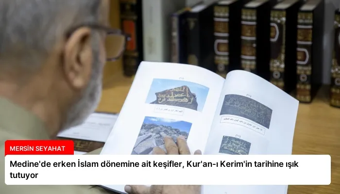 Medine’de erken İslam dönemine ait keşifler, Kur’an-ı Kerim’in tarihine ışık tutuyor