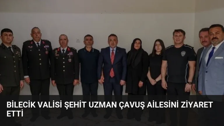 Bilecik Valisi Şehit Uzman Çavuş Ailesini Ziyaret Etti