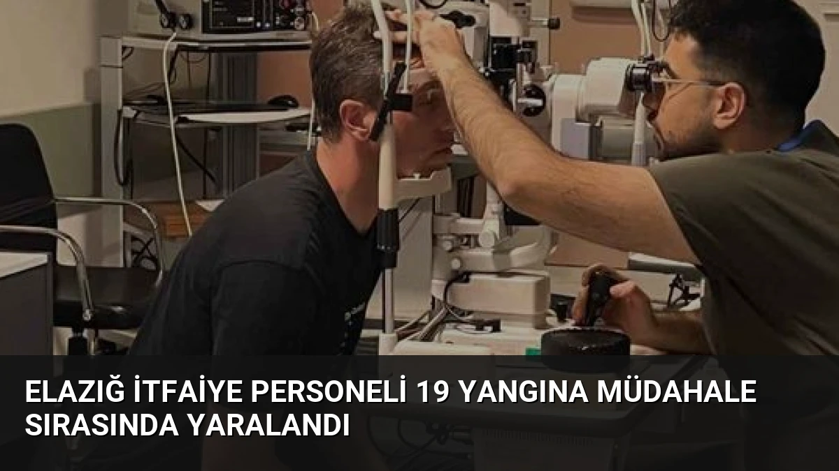 Elazığ İtfaiye Personeli 19 Yangına Müdahale Sırasında Yaralandı