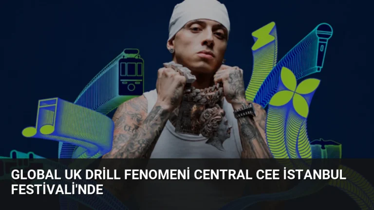 Global UK Drill Fenomeni Central Cee İstanbul Festivali’nde