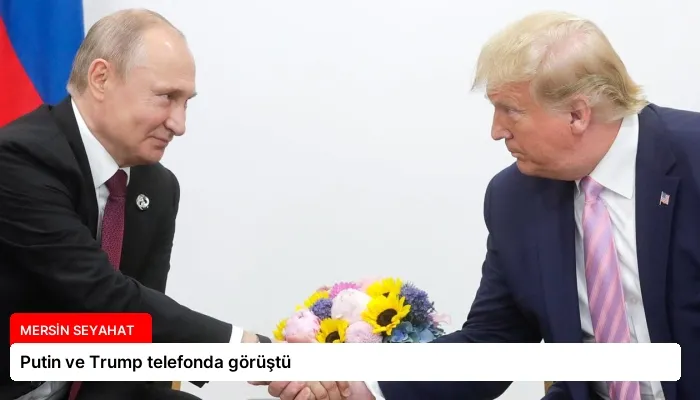 Putin ve Trump telefonda görüştü