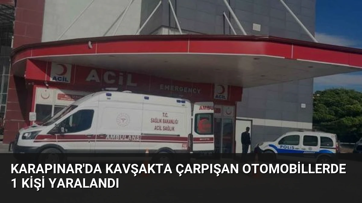 Karapınar’da Kavşakta Çarpışan Otomobillerde 1 Kişi Yaralandı