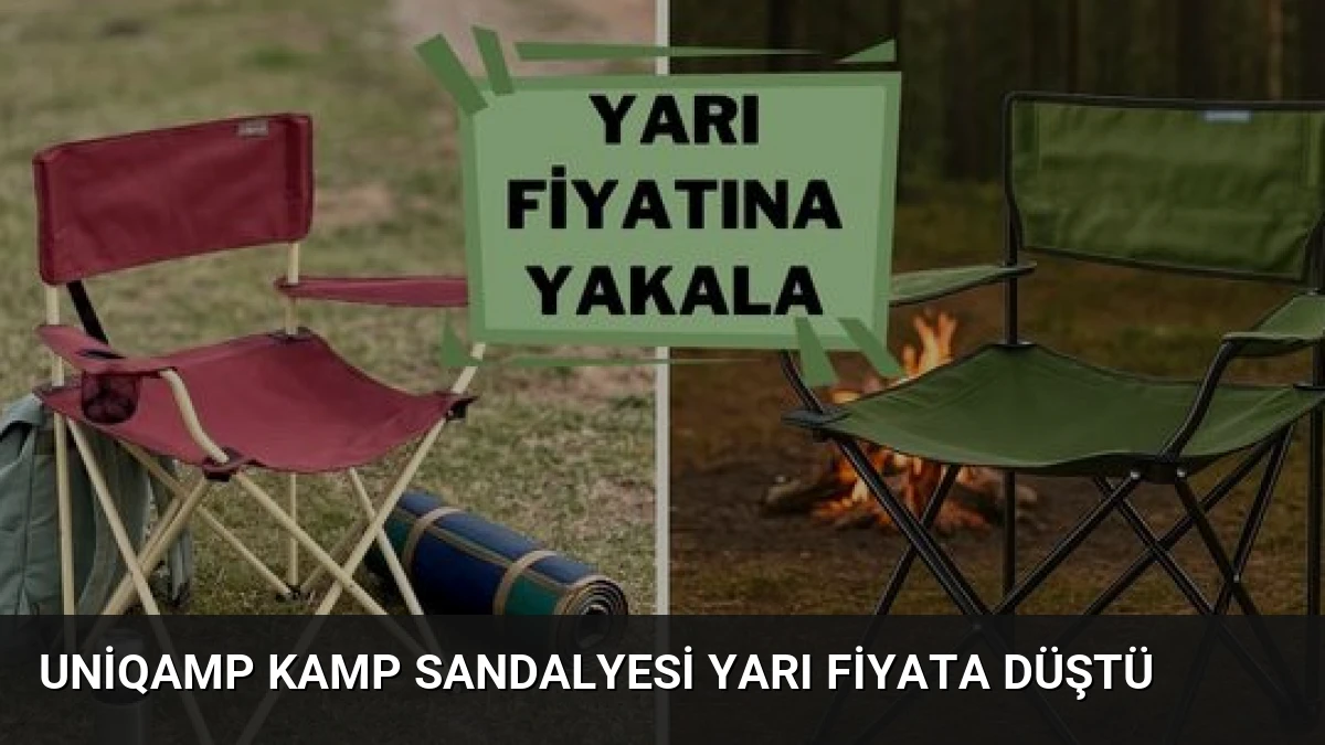 Uniqamp Kamp Sandalyesi Yarı Fiyata Düştü