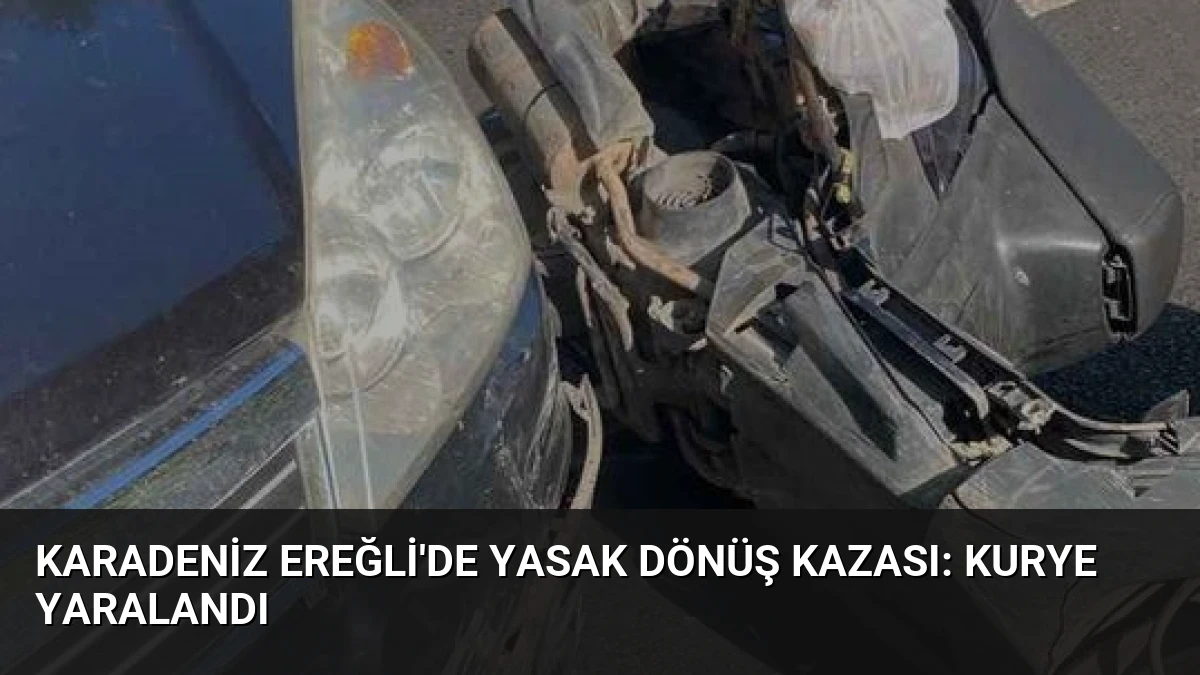 Karadeniz Ereğli’de Yasak Dönüş Kazası: Kurye Yaralandı
