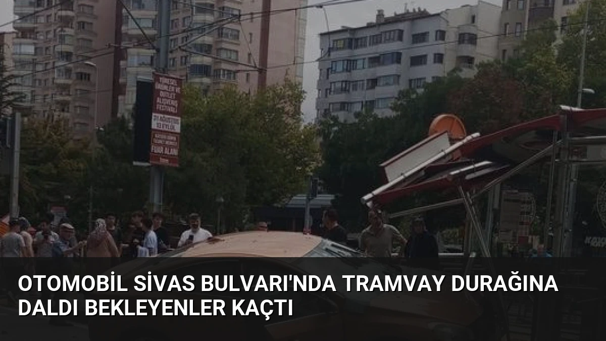 Otomobil Sivas Bulvarı’nda Tramvay Durağına Daldı Bekleyenler Kaçtı