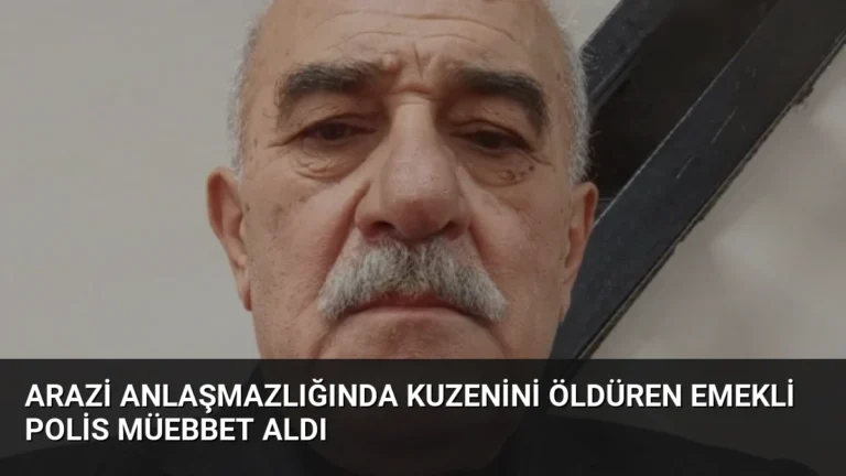 Arazi Anlaşmazlığında Kuzenini Öldüren Emekli Polis Müebbet Aldı
