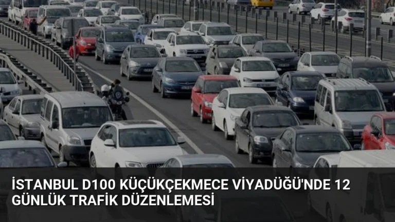 İstanbul D100 Küçükçekmece Viyadüğü’nde 12 Günlük Trafik Düzenlemesi