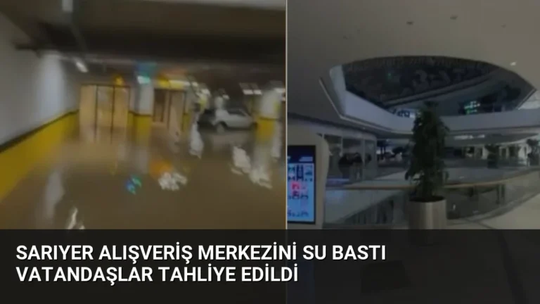 Sarıyer Alışveriş Merkezini Su Bastı Vatandaşlar Tahliye Edildi